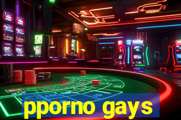 pporno gays